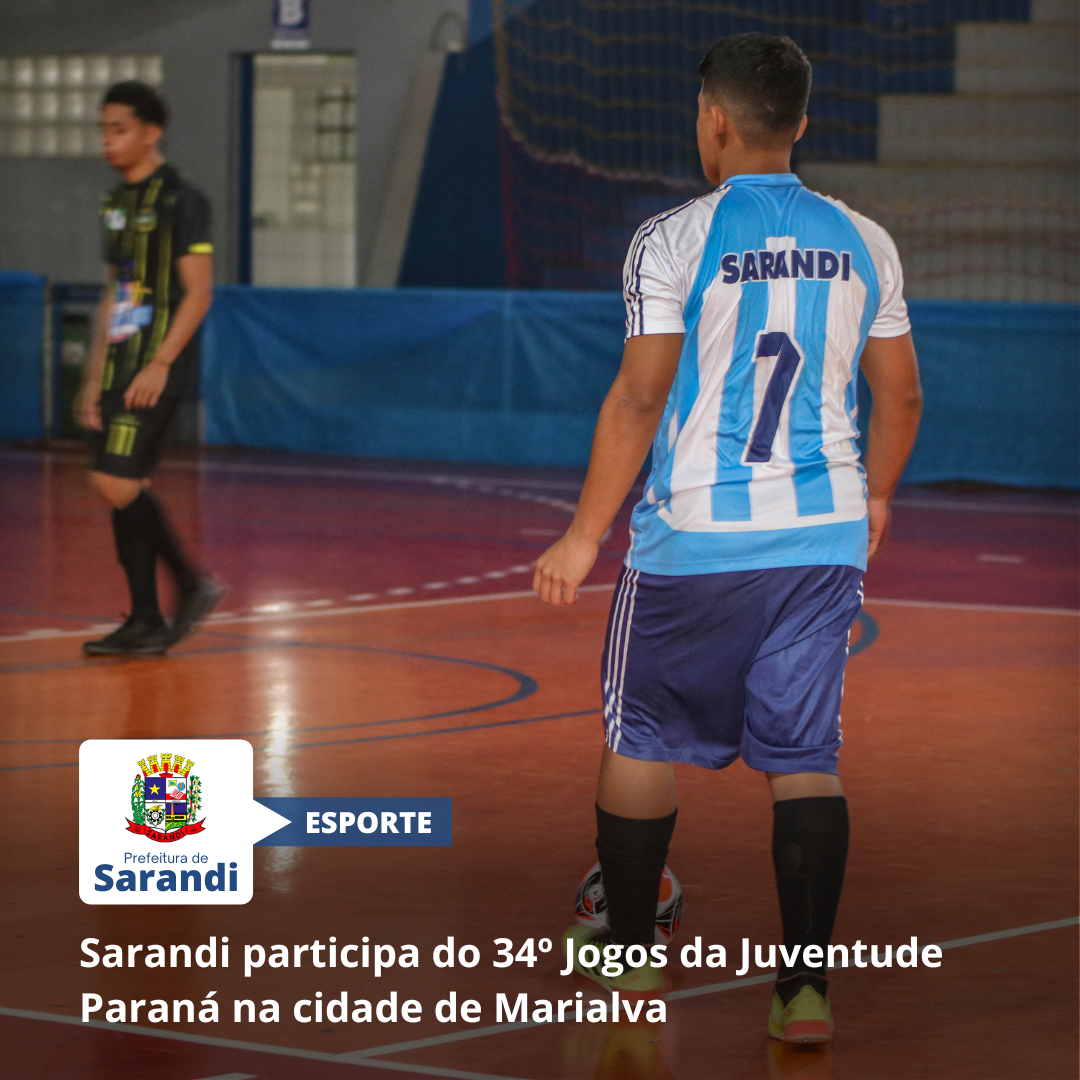 Sarandi participa do 34º Jogos da Juventude Paraná na cidade de Marialva